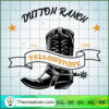 Dutton Ranch Yellow Stone SVG, Yellowstone SVG, American Cowboy SVG