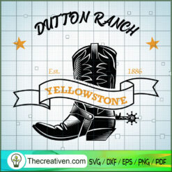 Dutton Ranch Yellow Stone SVG, Yellowstone SVG, American Cowboy SVG