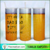 20oz Skinny Tumbler It's Not a Dad Bod Tumbler Wrap – Digital Download