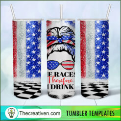 He Races Therefore I Drink Tumbler Tumbler Wrap – Digital Download