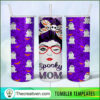 Spooky Mom 20oz Skinny Tumbler Tumbler Wrap – Digital Download 4 9 copy 14