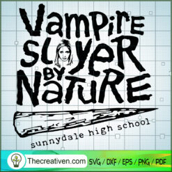 Campire Slayer By Nature SVG Cut File for Cricut & Silhouette