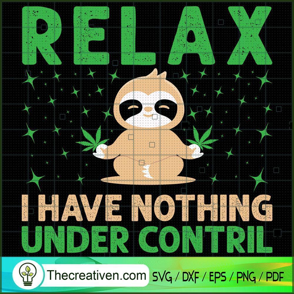 I Have Nothing Under Control SVG Cut File for Cricut & Silhouette 1 I Have Nothing Under Control SVG Cut File for Cricut & Silhouette