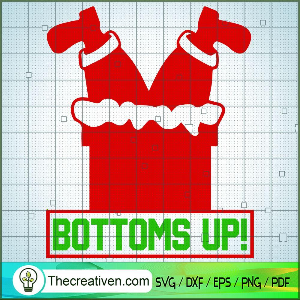 Bottoms Up! SVG, Christmas SVG, Bottoms SVG 1 Bottoms Up! SVG, Christmas SVG, Bottoms SVG