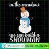 In the Meadow We Can Build a Snowman SVG, Christmas SVG, Snowman SVG 2 19 copy 9