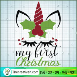 My First Christmas SVG, Christmas SVG, Unicorn SVG