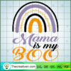 Mama is My Boo SVG Cut File for Cricut & Silhouette