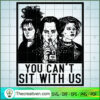 You Can’t Sit With Us SVG Cut File for Cricut & Silhouette