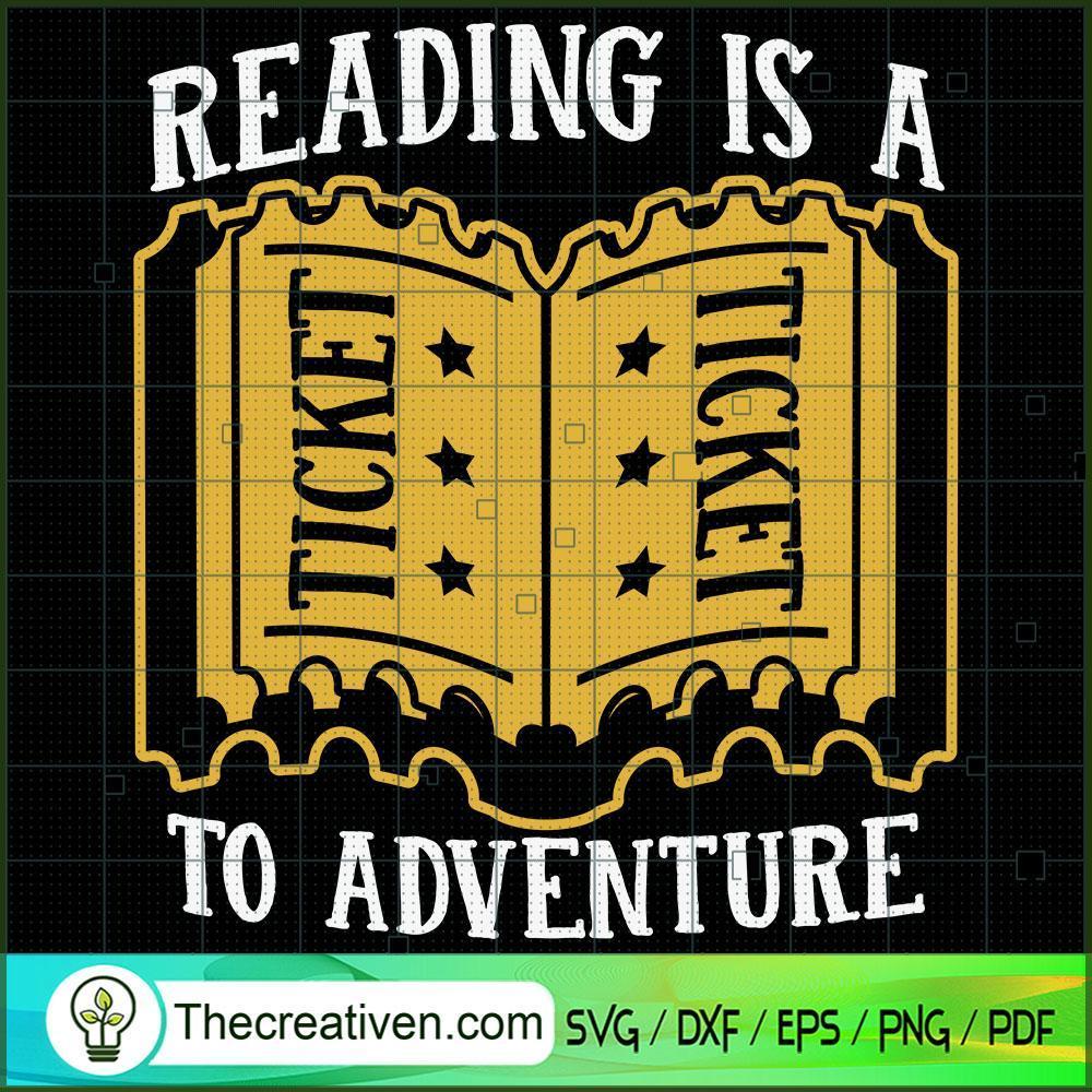 Reading Is A To Adventure SVG, Book Lovers SVG, Reading Book SVG 1 Reading Is A To Adventure SVG, Book Lovers SVG, Reading Book SVG