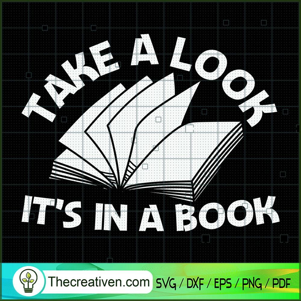 Take A Look It's In A Book SVG, Book Lovers SVG, Reading Book SVG 1 Take A Look It's In A Book SVG, Book Lovers SVG, Reading Book SVG