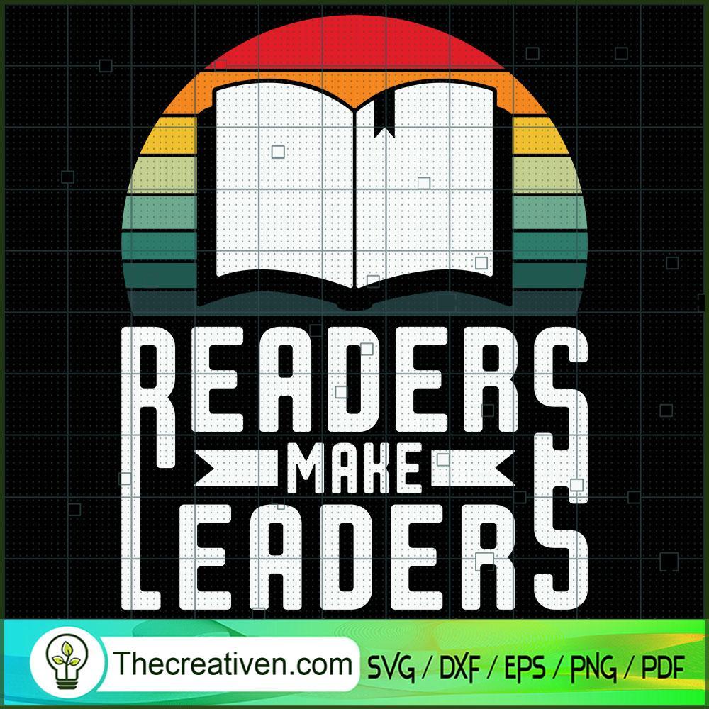 Readers Make Leaders SVG, Book Lovers SVG, Reading Book SVG 1 Readers Make Leaders SVG, Book Lovers SVG, Reading Book SVG