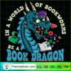 In A World Of Bookworms Be A SVG Cut File for Cricut 3 Unlimab 210722 NT 05 copy