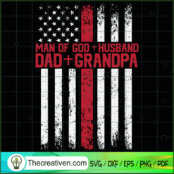 Man Of God + Husband Dad + Grandpa SVG, God SVG, Jesus Christ SVG