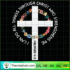 I Can Do All Things Through Christ Who SVG Cut File fo Design 31943