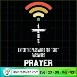 Enter The Password For "God" SVG Cut File for Cricut