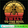 Kind Words Are Like Honey Sw SVG Cut File for Cricut 3 Unlimab 210709 NT 11 copy