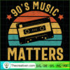 90's Music Matters SVG Cut File for Cricut & Silhouette 2 Unlimab 210707 NT 06 copy 1