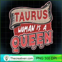Taurus Woman Is A Queen Pisces PNG Clipart Download