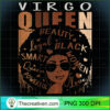 Womens Virgo Queen Birthday Zodiac Costume PNG Clipart Design 31433 2 Womens Ki Virgo Queen Birthday Zodiac Costume Black Woman Gifts T Shirt copy