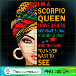 Scorpio Queen I Have 3 Sides S PNG Clipart Download