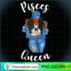 Womens Streetwise Pisces Queen PNG Clipart Download 2 Womens Streetwise Pisces Queen Black Womens Zodiac Birthday T Shirt copy