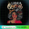 Libra Queen Beautiful Dope Bla PNG Clipart Download 2 Libra Queen Beautiful Dope Black Women Birthday October T Shirt copy