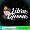 Cute Libra Libra Queen - Astrology PNG Clipart – Transparent Download 3 Cute Libra Libra Queen Astrology T Shirt copy