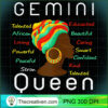 Womens Gemini Queen Afro Horoscope May 21 June 21 T Shirt copy