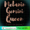 Melanin Gemini Queen Thats My PNG Clipart Download 2 Melanin Gemini Queen Thats My Excuse Zodiac Skin Tones Long Sleeve T Shirt copy