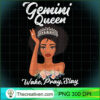 Gemini Queen Wake Pray Slay PNG Clipart – Transparent Design 30662 2 Gemini Queen Shirt Wake Pray Slay T Shirt copy