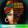 Gemini Queen I Have 3 Sides Fu PNG Clipart Download Design 30658