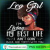 Leo Girl Im Living My Best Lif PNG Clipart Download