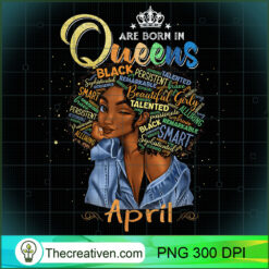 Queens Are Born In April Black PNG Clipart Download