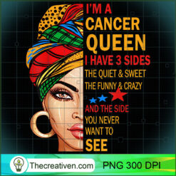 Cancer Queen I Have 3 Sides Ca PNG Clipart Download