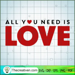 All You Need is Love the Beatles SVG Cut File for Cricut & Silhouette