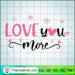 Love You More SVG, Disney Christmas SVG, Mickey And Minnie SVG