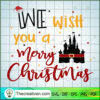 We Wish You A Merry Christma SVG Cut File for Cricut
