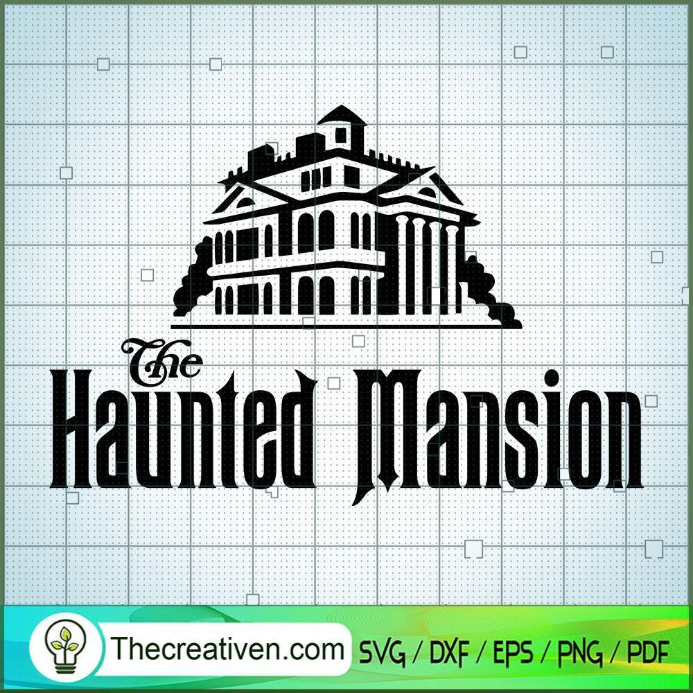 The Haunted Mansion SVG Cut File for Cricut & Silhouet Design 29211 1 The Haunted Mansion SVG Cut File for Cricut & Silhouet Design 29211