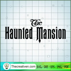 The Haunted Mansion SVG Cut File for Cricut & Silhouet Design 29212