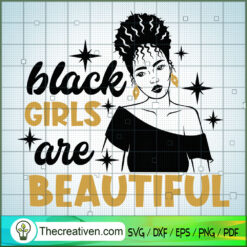 Black Girls Are Beautiful SVG, Afro Women SVG, Black Girls SVG