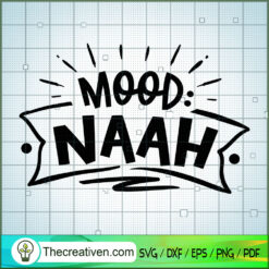 Mood Naah Free SVG Cut File for Cricut & Silhouette