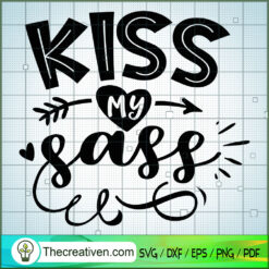 Kiss My Sass Free SVG Cut File for Cricut & Silhouette