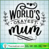 World'S Okayest Mom Free SVG Cut File for Cricut & Silhouette 2 World s okayest mum copy