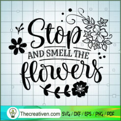 Stop And Smell The Flowers 2 Free SVG Cut File for Cricut & Silhouette