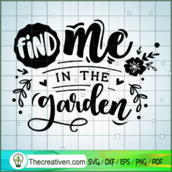 Find Me In The Garden Free SVG Cut File for Cricut & Silhouette