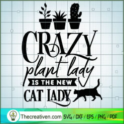 Crazy Plant Lady Free SVG Cut File for Cricut & Silhouette