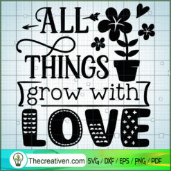 All Things Grow With Love Free SVG Cut File for Cricut & Silhouette