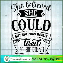She Believed She Could Free SVG Cut File for Cricut & Silhouette