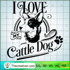 I Love My Cattle Dog Free SVG Cut File for Cricut & Silhouette