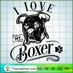 I Love My Boxer Free SVG Cut File for Cricut & Silhouette